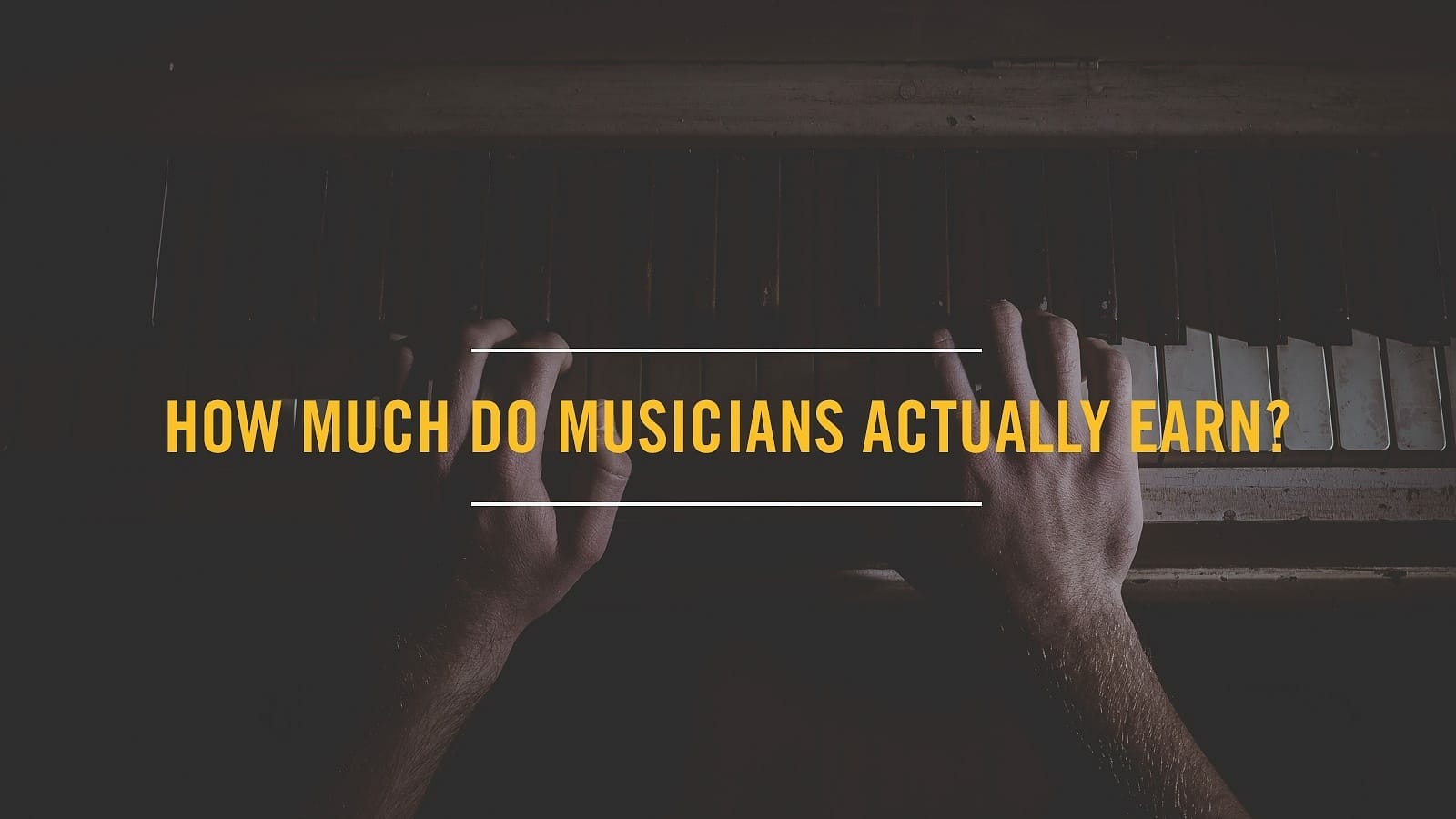 How Much Do Musicians Actually Earn? By Output